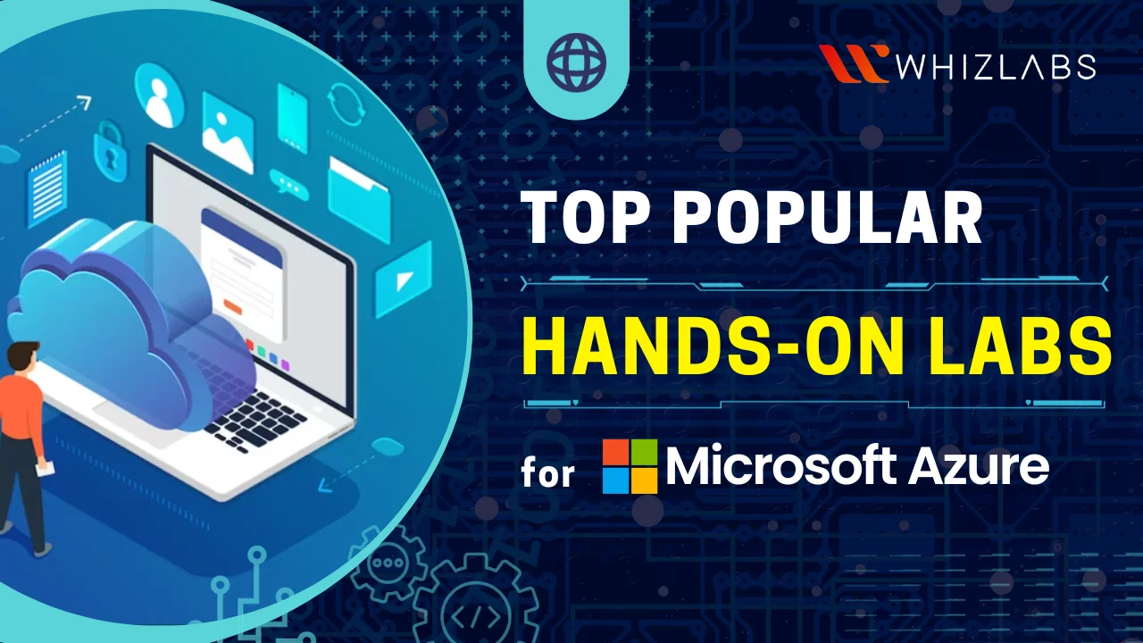 Top 11 Microsoft Azure Hands On Labs