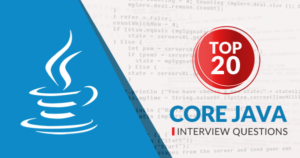 Top 20 Core Java Interview Questions and Answers - Whizlabs Blog