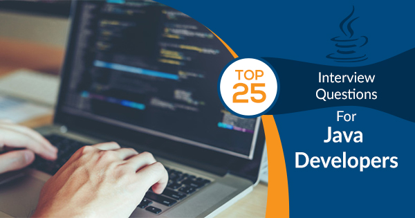 Top 25 Java Developer Interview Questions Whizlabs Blog