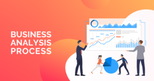 Step By Step Tutorial On Business Analysis Process - Whizlabs Blog