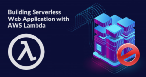 Build a Serverless Web Application with AWS Lambda - Whizlabs Blog