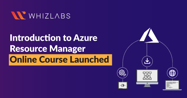 An Intro to Azure Resource Manager Course Launch