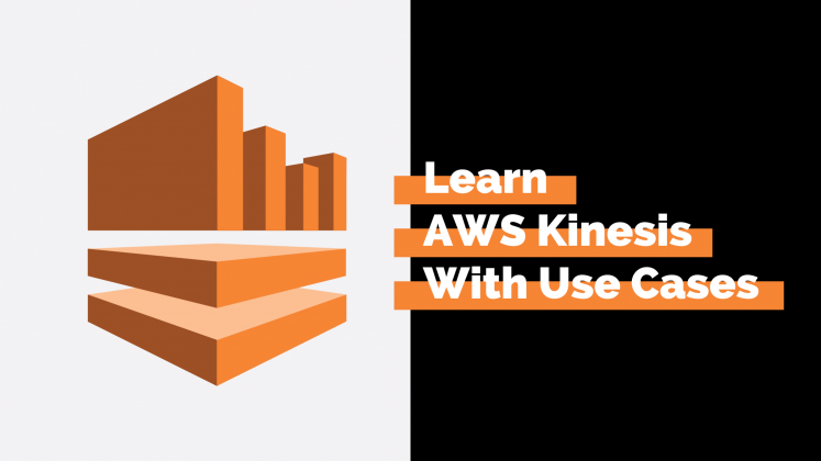 Learn Aws Kinesis With Use Cases - Whizlabs Blog