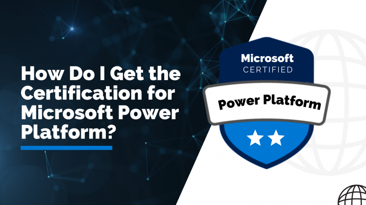 How Do I Get The Certification For Microsoft Power Platform? - Whizlabs ...