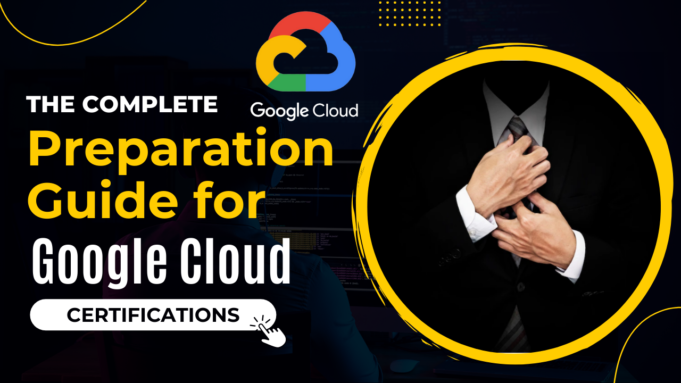 Ultimate Preparation Guide For Google Cloud Certifications