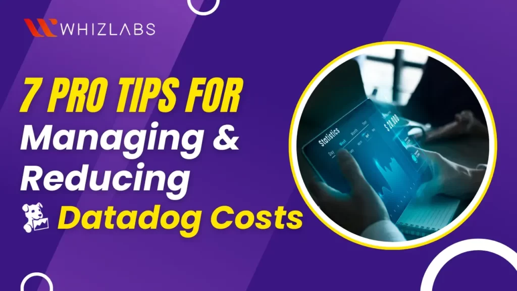 Tips for Managing and Reducing Datadog Costs