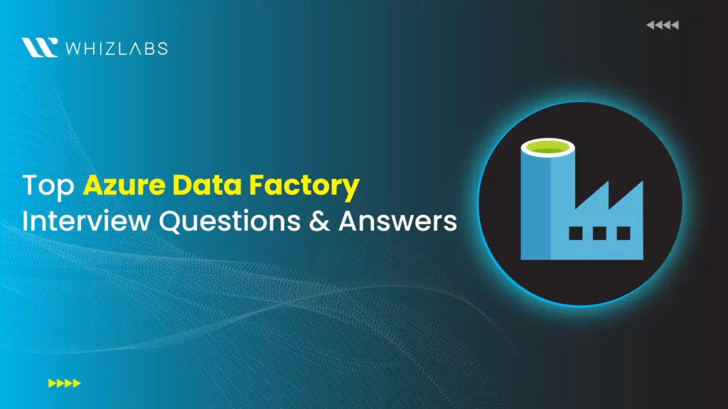 azure data factory interview questions and answers