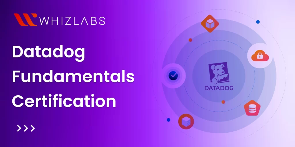 Datadog Fundamentals Certification