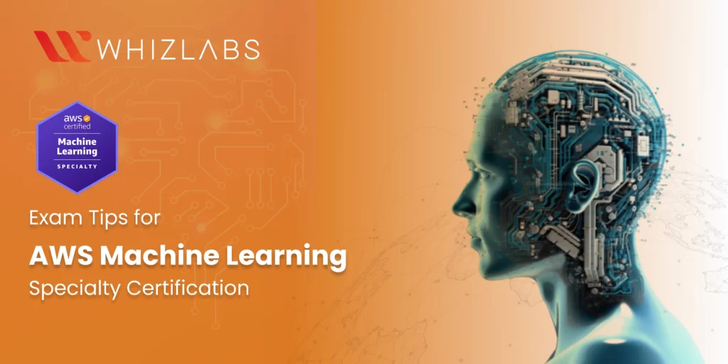 AWS Machine Learning Specialty Certification