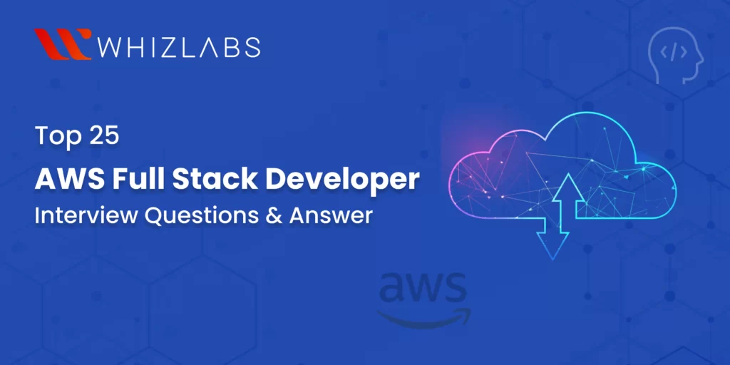 AWS Full Stack Developer Interview Questions