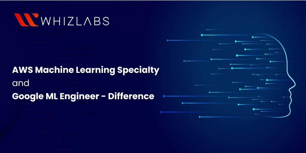 AWS Machine Learning Specialty vs Google ML Engineer