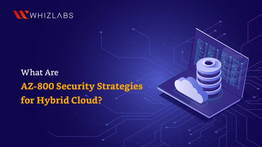 what are az-800 security strategies for hybrid cloud