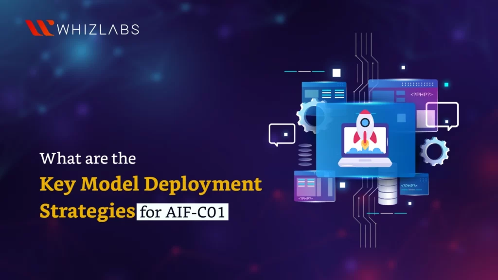 what are the key model deployment strategies for aif-c01